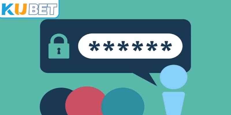Lấy mật khẩu KUBET chi tiết loại bỏ tất cả tâm lý bất an của bet thủ