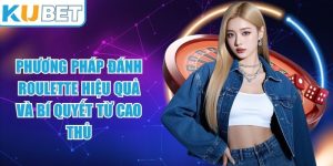 Phương pháp đánh Roulette hiệu quả