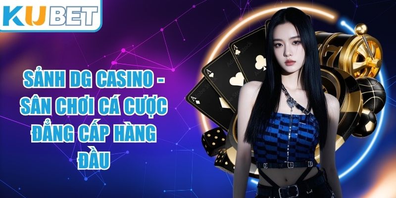 Sảnh DG casino
